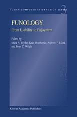Funology From Usability To Enjoyment 1st Edition Mark A Blythe