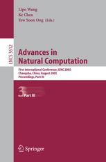 Advances In Natural Computation First International Conference Icnc 2005 Changsha China August 2729 2005 Proceedings Part Iii 1st Edition Yan Wu