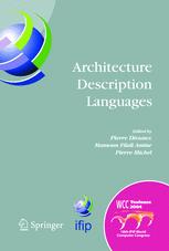Architecture Description Languages Ifip Tc2 Workshop On Architecture Description Languages Wadl World Computer Congress Aug 2227 2004 Toulouse France 1st Edition Peter H Feiler