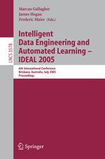 Intelligent Data Engineering And Automated Learning Ideal 2005 6th International Conference Brisbane Australia July 68 2005 Proceedings 1st Edition Juryon Paik