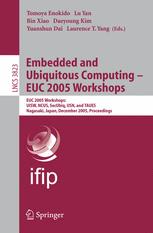 Embedded And Ubiquitous Computing Euc 2005 Workshops Euc 2005 Workshops Uisw Ncus Secubiq Usn And Taues Nagasaki Japan December 69 2005 Proceedings 1st Edition Naoharu Yamada