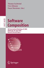 Software Composition 4th International Workshop Sc 2005 Edinburgh Uk April 9 2005 Revised Selected Papers 1st Edition Oscar Nierstrasz