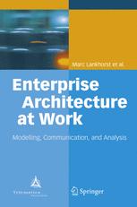 Enterprise Architecture At Work Modelling Communication And Analysis Marc Lankhorst Auth