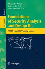 Foundations Of Security Analysis And Design Iii Fosad 20042005 Tutorial Lectures 1st Edition Michael Backes