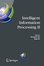 Intelligent Information Processing Ii Ifip Tc12wg123 International Conference On Intelligent Information Processing Iip2004 October 2123 2004 Beijing China 1st Edition Xinjun Mao