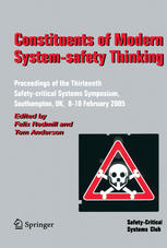 Constituents Of Modern Systemsafety Thinking Proceedings Of The Thirteenth Safetycritical Systems Symposium Southampton Uk 810 February 2005 1st Edition David H Smith Auth