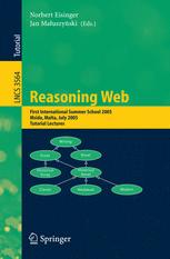 Reasoning Web First International Summer School 2005 Msida Malta July 2529 2005 Revised Lectures 1st Edition Grigoris Antoniou