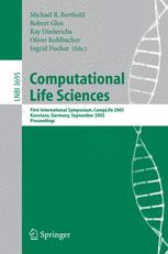 Computational Life Sciences First International Symposium Complife 2005 Konstanz Germany September 2527 2005 Proceedings 1st Edition Gihan Dawelbait