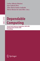 Dependable Computing Second Latinamerican Symposium Ladc 2005 Salvador Brazil October 2528 2005 Proceedings 1st Edition William H Sanders Auth