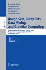 Rough Sets Fuzzy Sets Data Mining And Granular Computing 10th International Conference Rsfdgrc 2005 Regina Canada August 31 September 3 2005 Proceedings Part I 1st Edition Zdzisaw Pawlak Auth