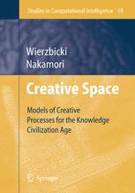 Creative Space Models Of Creative Processes For Knowledge Civilization Age 1st Edition Yoshiteru Nakamori