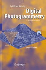 Digital Photogrammetry A Practical Course 2nd Ed Pd Dr Dring Wilfried Linder Auth
