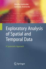 Exploratory Analysis Of Spatial And Temporal Data A Systematic Approach 1st Edition Natalia Andrienko