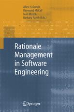 Rationale Management In Software Engineering 1st Edition Allen H Dutoit