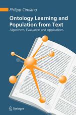 Ontology Learning And Population From Text Algorithms Evaluation And Applications 1st Edition Philipp Cimiano Auth