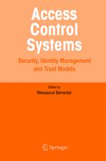 Access Control Systems Security Identity Management And Trust Models 1st Edition Dr Messaoud Benantar Auth