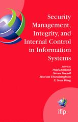 Security Management Integrity And Internal Control In Information Systems Ifip Tc11 Wg 111 Wg 115 Joint Working Conference 1st Edition Jeannoel Ezingeard