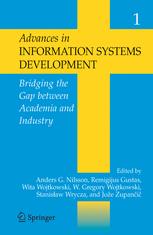 Advances In Information Systems Development Bridging The Gap Between Academia And Industry 1st Edition Gran Goldkuhl