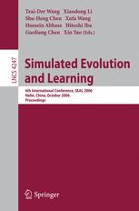 Simulated Evolution And Learning 6th International Conference Seal 2006 Hefei China October 1518 2006 Proceedings 1st Edition P A Whigham