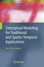 Conceptual Modeling For Traditional And Spatiotemporal Applications The Mads Approach 1st Edition Christine Parent