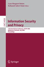 Information Security And Privacy 11th Australasian Conference Acisp 2006 Melbourne Australia July 35 2006 Proceedings 1st Edition Sultan Alhinai