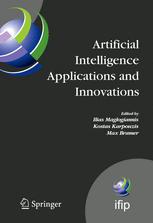 Artificial Intelligence Applications And Innovations 3rd Ifip Conference On Artificial Intelligence Applications And Innovations Aiai 2006 June 79 2006 Athens Greece 1st Edition Sotiris B Kotsiantis Auth