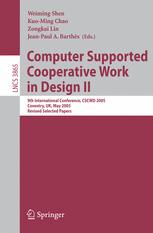 Computer Supported Cooperative Work In Design Ii 9th International Conference Cscwd 2005 Coventry Uk May 2426 2005 Revised Selected Papers 1st Edition Weigang Wang