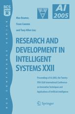 Research And Development In Intelligent Systems Xxii Proceedings Of Ai2005 The Twentyfifth Sgai International Conference On Innovative Techniques And Applications Of Artificial Intelligence Cambridge Uk December 2005 1st Edition Prof Nikola Kasabov Auth