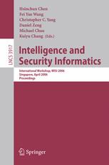 Intelligence And Security Informatics International Workshop Wisi 2006 Singapore April 9 2006 Proceedings 1st Edition Bhavani M Thuraisingham Auth