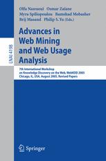 Advances In Web Mining And Web Usage Analysis 7th International Workshop On Knowledge Discovery On The Web Webkdd 2005 Chicago Il Usa August 21 2005 Revised Papers 1st Edition Lin Lu