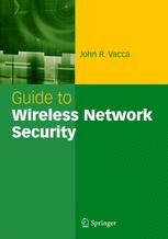Guide To Wireless Network Security 1st Edition John R Vacca Auth