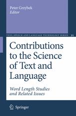 Contributions To The Science Of Text And Language Word Length Studies And Related Issues 1st Edition Peter Grzybek Auth