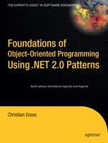 Foundations Of Objectoriented Programming Using Net 20 Patterns 1st Edition Christian Gross Auth