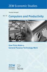 Computers And Productivity How Firms Make A General Purpose Technology Work 1st Edition Dr Thomas Hempell Auth