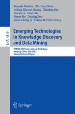 Emerging Technologies In Knowledge Discovery And Data Mining Pakdd 2007 International Workshops Nanjing China May 2225 2007 Revised Selected Papers 1st Edition Joshua Zhexue Huang