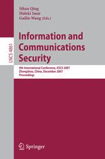 Information And Communications Security 9th International Conference Icics 2007 Zhengzhou China December 1215 2007 Proceedings 1st Edition Charalampos Papamanthou