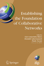 Establishing The Foundation Of Collaborative Networks Ifip Tc 5 Working Group 55 Eighth Ifip Working Conference On Virtual Enterprises September 1012 2007 Guimares Portugal Simon Samwel Msanjila