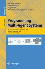 Programming Multiagent Systems 4th International Workshop Promas 2006 Hakodate Japan May 9 2006 Revised And Invited Papers 1st Edition Onn Shehory Auth