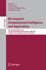 Bioinspired Computational Intelligence And Applications International Conference On Life System Modeling And Simulation Lsms 2007 Shanghai China September 1417 2007 Proceedings 1st Edition Liyan Ma