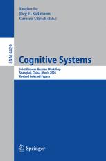 Cognitive Systems Joint Chinesegerman Workshop Shanghai China March 711 2005 Revised Selected Papers 1st Edition Christoph Benzmller