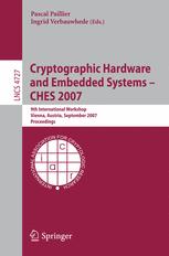 Cryptographic Hardware And Embedded Systems Ches 2007 9th International Workshop Vienna Austria September 1013 2007 Proceedings 1st Edition Josh Jaffe Auth