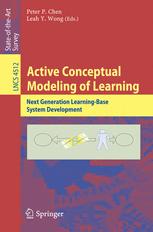 Active Conceptual Modeling Of Learning Next Generation Learningbase System Development 1st Edition Peter P Chen