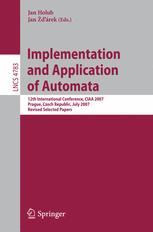 Implementation And Application Of Automata 12th International Conference Ciaa 2007 Praque Czech Republic July 1618 2007 Revised Selected Papers 1st Edition Gheorghe Pun Auth