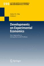 Developments On Experimental Economics New Approaches To Solving Realworld Problems 1st Edition Vernon L Smith Auth