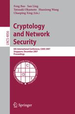 Cryptology And Network Security 6th International Conference Cans 2007 Singapore December 810 2007 Proceedings 1st Edition Fuchun Guo