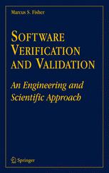 Software Verification And Validation An Engineering And Scientific Approach 1st Edition Marcus S Fisher Auth