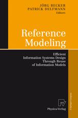 Reference Modeling Efficient Information Systems Design Through Reuse Of Information Models 1st Edition Dr Oliver Thomas Auth