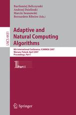 Adaptive And Natural Computing Algorithms 8th International Conference Icannga 2007 Warsaw Poland April 1114 2007 Proceedings Part I 1st Edition Marek Krtowski