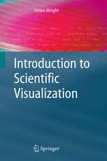 Introduction To Scientific Visualization 1st Edition Helen Wright Ma