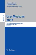 User Modeling 2007 11th International Conference Um 2007 Corfu Greece July 2529 2007 Proceedings 1st Edition Norbert Streitz Auth